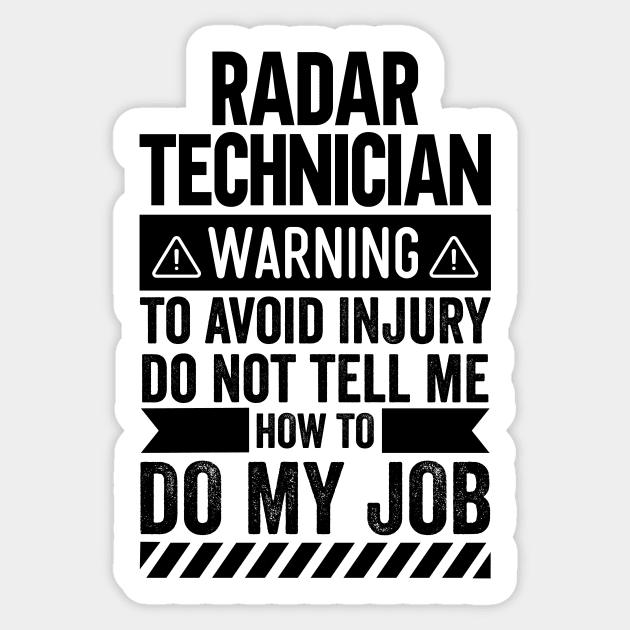 Radar Technician Warning Sticker by Stay Weird